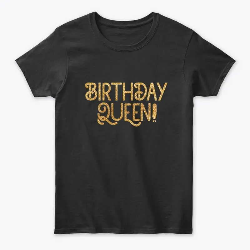 BIRTHDAY QUEEN NAUGHTY TSHIRT